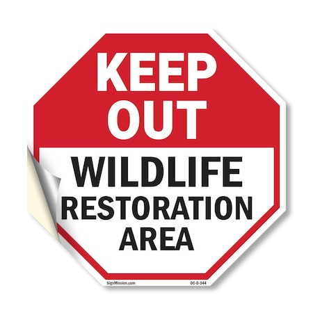 Signmission Keep Out Wildlife Restoration Area, 10 Inch X 10 Inch, Vinyl Decal OC-D-10-344