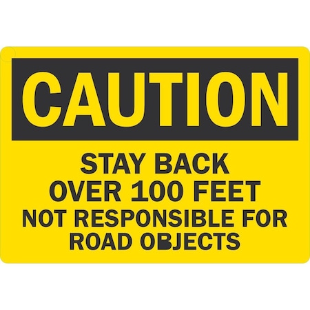 Lyle Stay Back Over 100 Feet Not Responsible For Road, 5x3.5, Engineer Grade, Yellow G-16722-ED_5x3.5