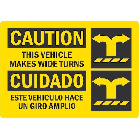 Lyle Caution This Vehicle Makes Wide Turns (W/Sym), 5x3.5, Non-Reflective, Yellow G-16815-ND_5x3.5