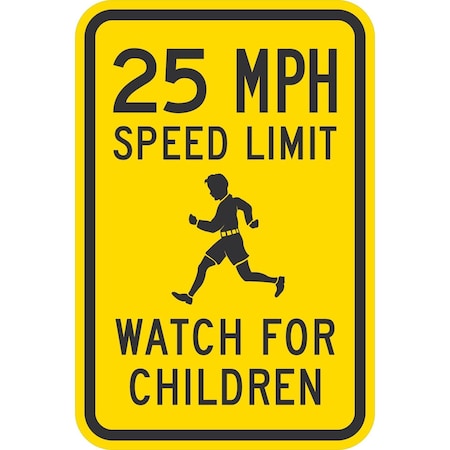 Lyle 25 Mph Speed Limit Watch For Children (W/Sym), 12x18, High Intensity Prismatic, Yellow G-4369-HI_12x18