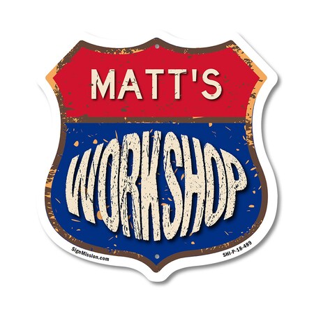 Signmission Matt's Workshop, 18 Inch X 18 Inch, Plastic Sign SHI-P-18-489-MATT