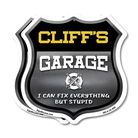 Signmission Cliff's Garage I Can Fix Everything But Stupid, 12 inch X 12 inch, Plastic Sign, 2PK SHI-P-2PACK-12-490-CLIFF