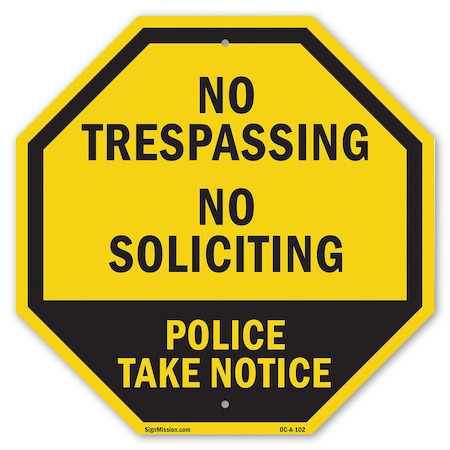 Signmission No Trespassing No Soliciting Police, 10 Inch X 10 Inch, Aluminum Metal Signs OC-A-10-102