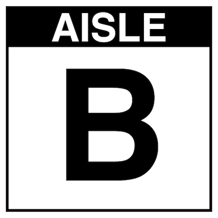 5S Supplies Warehouse Aisle B Sign - 16in x 16in - SINGLE - BRKT - PVC AISLE-B-16X16-SINGLE-BRKT