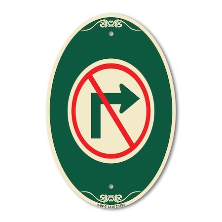 Signmission No Right Turn Graphic Only, 12 Inch X 18 Inch Architectural Oval, Heavy Gauge Aluminum A-OV-G-1218-23592