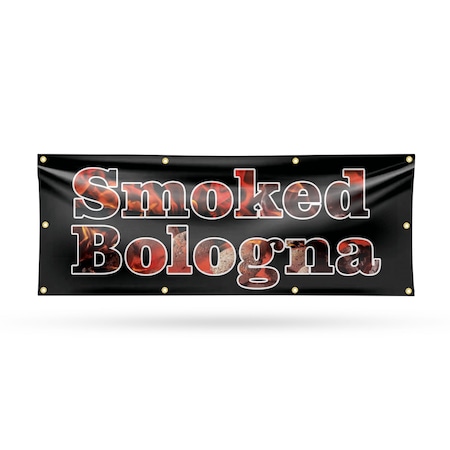Signmission Smoked Bologna, 36 Inch x 96 Inch, Vinyl Banner B-96-30861