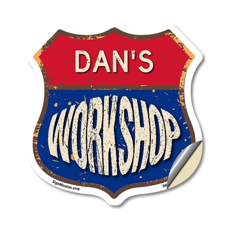 Signmission Dan's Workshop, 18 Inch X 18 Inch, Vinyl Decal SHI-D-18-489-DAN