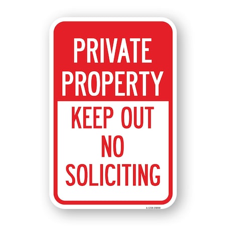 Signmission Private Property Keep Out No Soliciting Sign, Heavy-Gauge Aluminum, 18" H, A-1824-24848 A-1824-24848