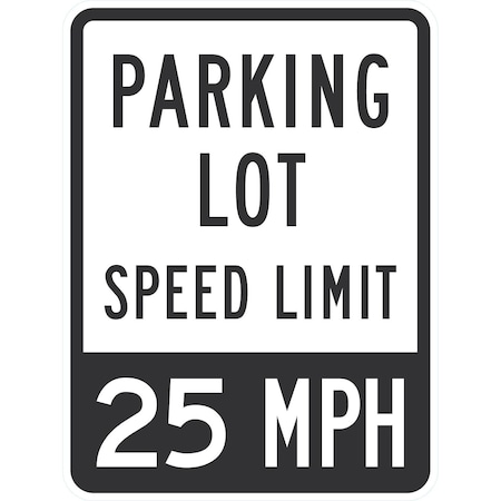 Lyle Parking Lot Speed Limit 25 Mph, 18x24, Non-Reflective, White G-11310-NA_18x24