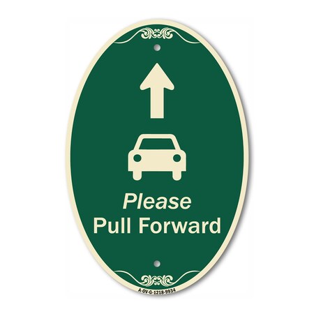 Signmission Please Pull Forward With Graphic And Ahead Ar, 12 In X 18 In Architectural, Heavy Gauge Aluminum A-OV-G-1218-9934