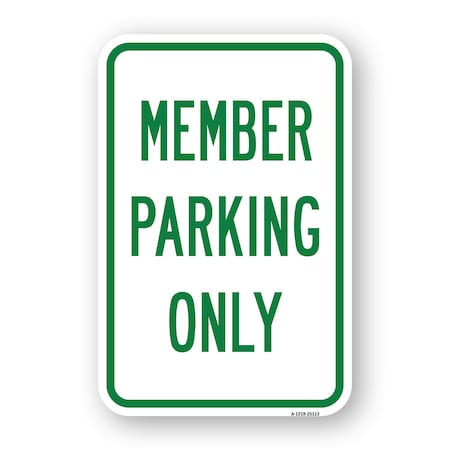 Signmission Members Parking Only, Heavy-Gauge Aluminum Rust Proof Parking Sign, 18" x 24", A-1824-25113 A-1824-25113