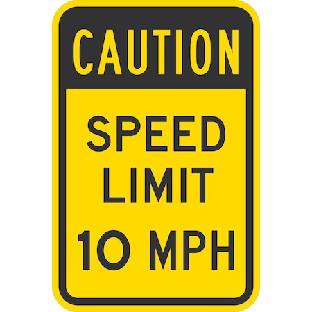 Lyle Caution Speed Limit 10 MPH, 12x18, Non-Reflective, Yellow G-4913-NA_12x18