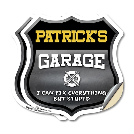 Signmission Patrick's Garage I Can Fix Everything But Stupid, 12 inch X 12 inch, Vinyl Decal, 2PK SHI-D-2PACK-12-490-PATRICK