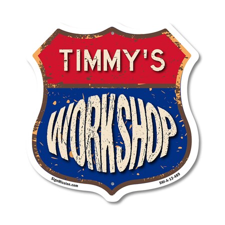Signmission Timmy's Workshop, 12 Inch X 12 Inch, Aluminum Metal Sign SHI-A-12-489-TIMMY