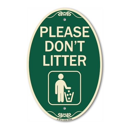 Signmission Please Don't Litter, 12 Inch X 18 Inch Architectural Oval, Heavy Gauge Aluminum A-OV-G-1218-9936