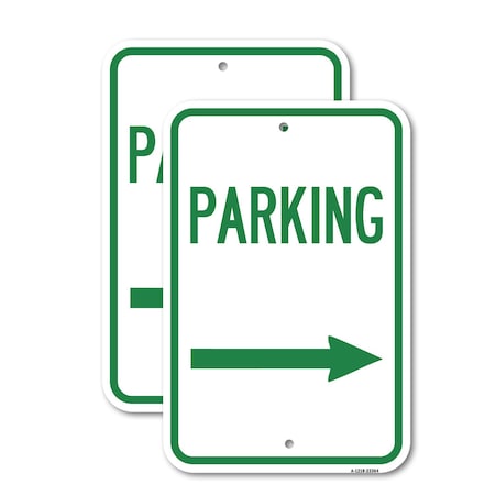 Signmission Parking Sign Right Arrow, 18'' X 24'' 2 Signs, Heavy Gauge Aluminum, 2PK A-1824-2PACK-23364