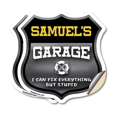 Signmission Samuel's Garage I Can Fix Everything But Stupid, 4 inch X 4 inch, Vinyl Decal, 2PK SHI-D-2PACK-4-490-SAMUEL