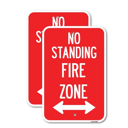 Signmission No Standing Fire Zone with Bidirectional Arrow, 12'' X 18'' 2 Signs, Heavy Gauge Aluminum, 2PK A-1218-2PACK-23587