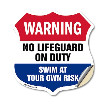 Signmission Pool Warning Shield Sign No Lifeguard On, 18 Inch X 18 Inch, Vinyl Decal SHI-D-18-432