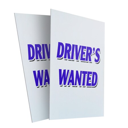 Signmission Drivers Wanted, Plastic Signs Only 24 Inch x 36 Inch, Corrugated Plastic, 2PK CSB-2436-2PACK-Drivers Wanted