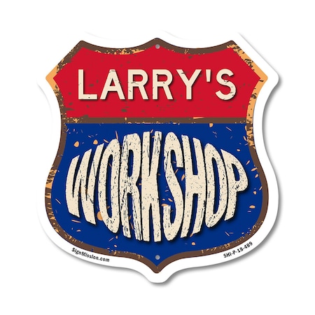 Signmission Larry's Workshop, 18 Inch X 18 Inch, Plastic Sign SHI-P-18-489-LARRY
