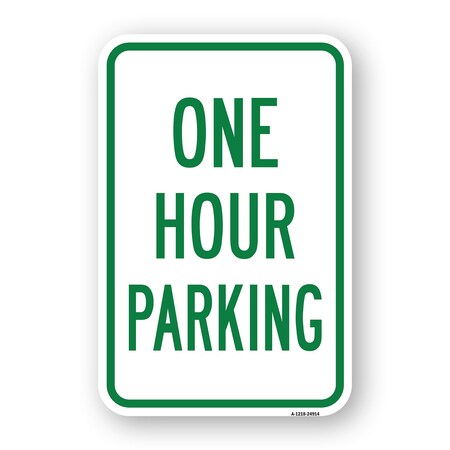 Signmission One Hour Parking, Heavy-Gauge Aluminum Rust Proof Parking Sign, 18" x 24", A-1824-24914 A-1824-24914
