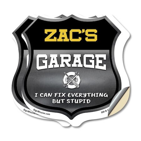 Signmission Zac's Garage I Can Fix Everything But Stupid, 18 inch X 18 inch, Vinyl Decal, 2PK SHI-D-2PACK-18-490-ZAC