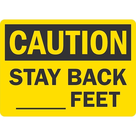 Stay Back Feet WriteOn 7x5 Engineer Grade Yellow