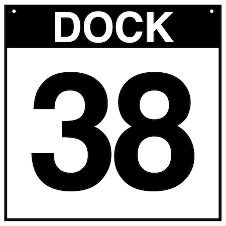 5S Supplies Loading Dock 38 Sign - ALM - 18in x 18in DOCK38-ALM-1818