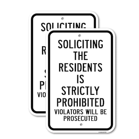 Signmission Soliciting The Residents Is Strictly Prohibited Vi Aluminum, 18" x 24", A-1824-24723 A-1824-24723