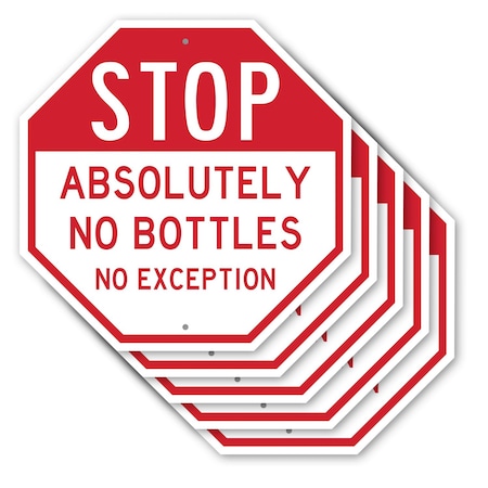 Signmission Stop Absolutely No Bottles No Excep, 10 inch X 10 inch, Aluminum Metal Signs, 5PK OC-A-5Pack-10-241