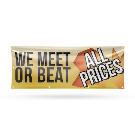 Signmission We Meet or Beat All Prices, 36 Inch x 96 Inch, Vinyl Banner B-96-30931