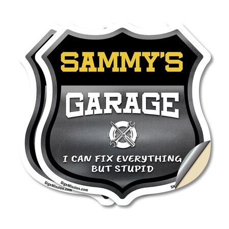 Signmission Sammy's Garage I Can Fix Everything But Stupid, 18 inch X 18 inch, Vinyl Decal, 2PK SHI-D-2PACK-18-490-SAMMY