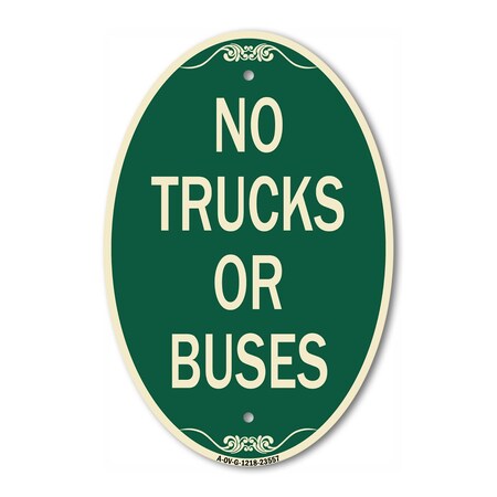 Signmission No Trucks or Buses, 12 Inch X 18 Inch Architectural Oval, Heavy Gauge Aluminum A-OV-G-1218-23557