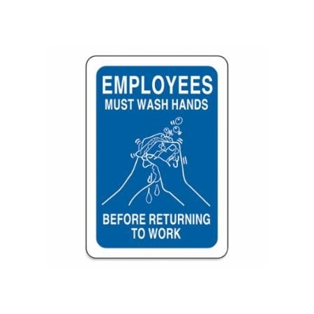 Brady Employees Must Wash Hands Before Returning to Work Sign, Blue/White 262-47636