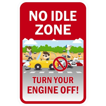 Lyle No Idle Zone Turn Your Engine Off, 12x18, Diamond Grade, White G-2775-DG_12x18