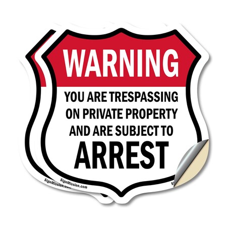 Signmission No Trespassing Shield Sign Warning You A, 6 inch X 6 inch, Vinyl Decal, 2PK SHI-D-2PACK-6-423