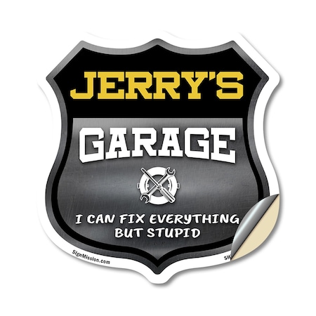 Signmission Jerry's Garage I Can Fix Everything But Stupid, 12 Inch X 12 Inch, Vinyl Decal SHI-D-12-490-JERRY