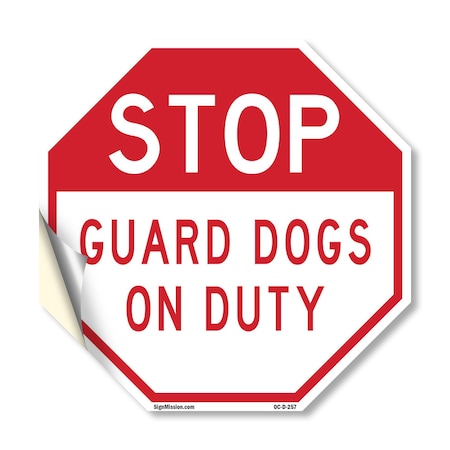 Signmission Stop Guard Dogs on Duty, 18 Inch X 18 Inch, Vinyl Decal OC-D-18-257