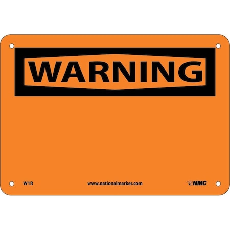 Nmc Warning Sign, 10" W, 7" H, English, Plastic, White, Legend Style: Blank W1R