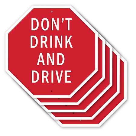 Signmission Don't Drink and Drive, 10 inch X 10 inch, Aluminum Metal Signs, 5PK OC-A-5Pack-10-79