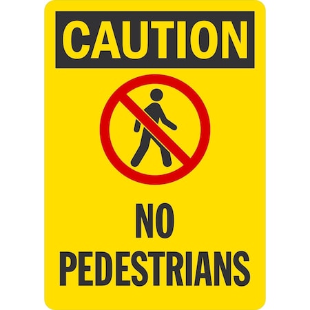 Lyle Caution (Sym) No Pedestrians, 5x7, Non-Reflective, Yellow G-16926-ND_5x7