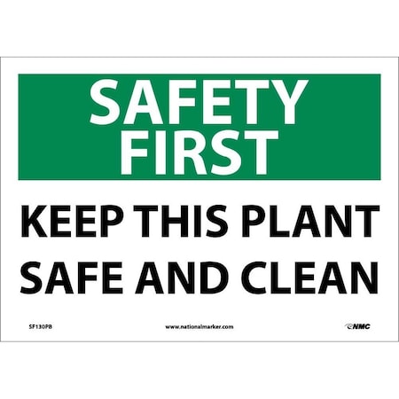 Nmc Safety First Keep This Plant Safe And Clean Sign, SF130PB SF130PB