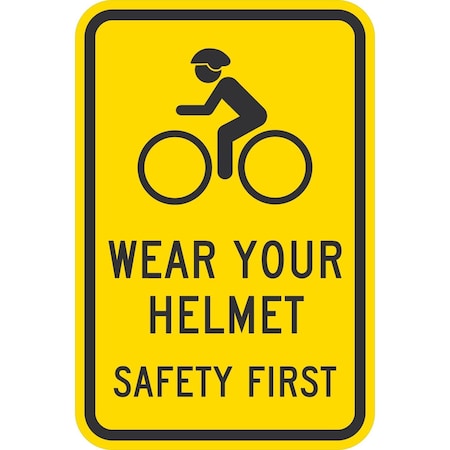 Lyle Wear Your Helmet Safety First (W/Sym), 12x18, Diamond Grade, Yellow G-2550-DG_12x18
