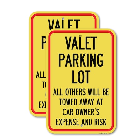 Signmission Valet Parking Only - All Others Will Be Towed Away at C, 12'' X 18'', Heavy Gauge Aluminum, 2PK A-1218-2PACK-22762