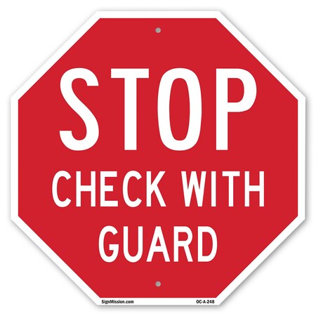 Signmission Stop Check with Guard, 10 Inch X 10 Inch, Aluminum Metal Signs OC-A-10-248