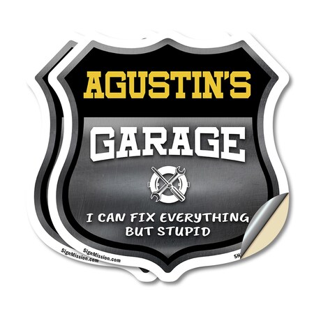 Signmission Agustin's Garage I Can Fix Everything But Stupid, 12 inch X 12 inch, Vinyl Decal, 2PK SHI-D-2PACK-12-490-AGUSTIN