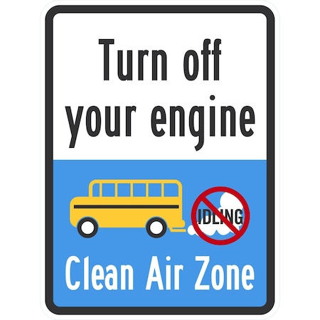 Lyle Turn Off Your Engine Clean Air Zone, 18x24, High Intensity Prismatic, White G-10558-HI_18x24