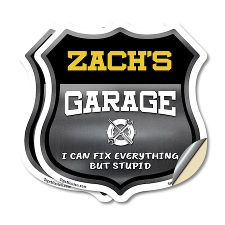 Signmission Zach's Garage I Can Fix Everything But Stupid, 18 inch X 18 inch, Vinyl Decal, 2PK SHI-D-2PACK-18-490-ZACH