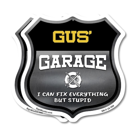 Signmission Gus's Garage I Can Fix Everything But Stupid, 18 inch X 18 inch, Plastic Sign, 2PK SHI-P-2PACK-18-490-GUS